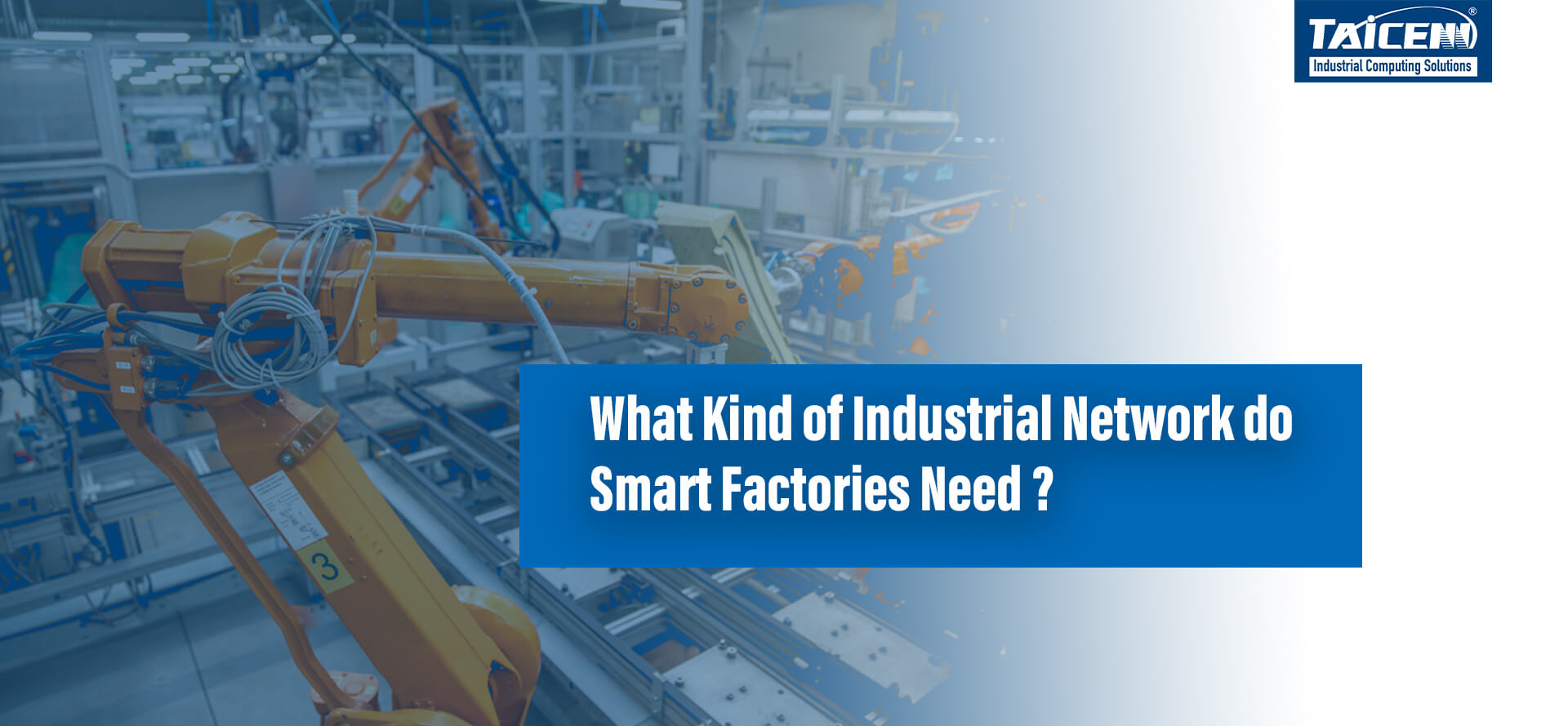 Industrial Network for Smart Factories