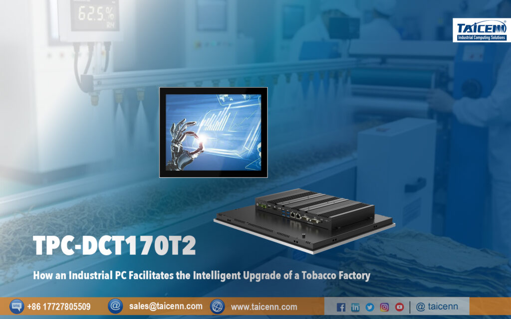 Industrial PC Facilitates a Tobacco Factory 1