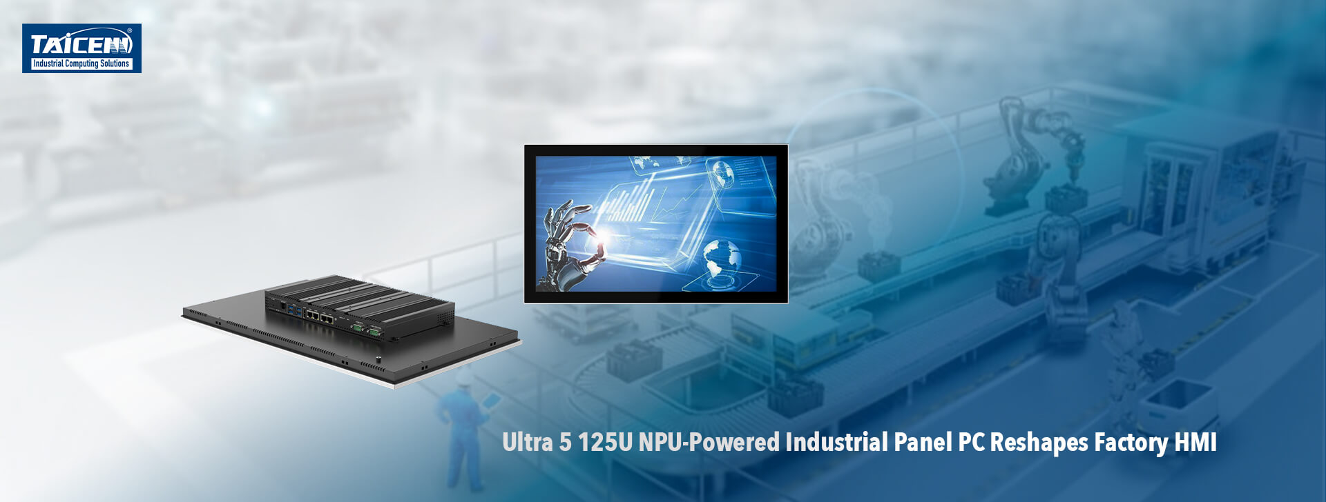 Industrial Panel PC Reshapes Factory HMI 2